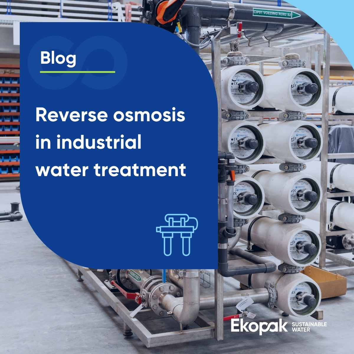Blog: Reverse osmosis in industrial water treatment